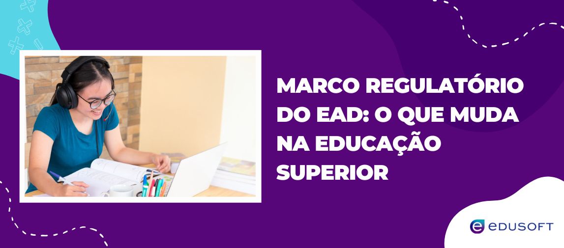 Banner sobre o novo marco regulatório do EaD com aluna estudando online e destaque para mudanças na educação superior.