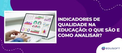 Indicadores de Qualidade na Educação
