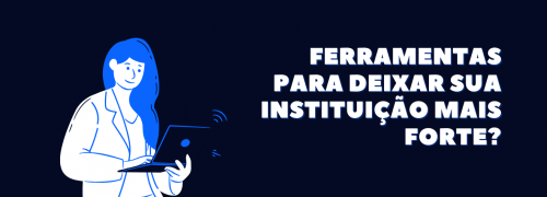 banner - ferramentas para sua instituição